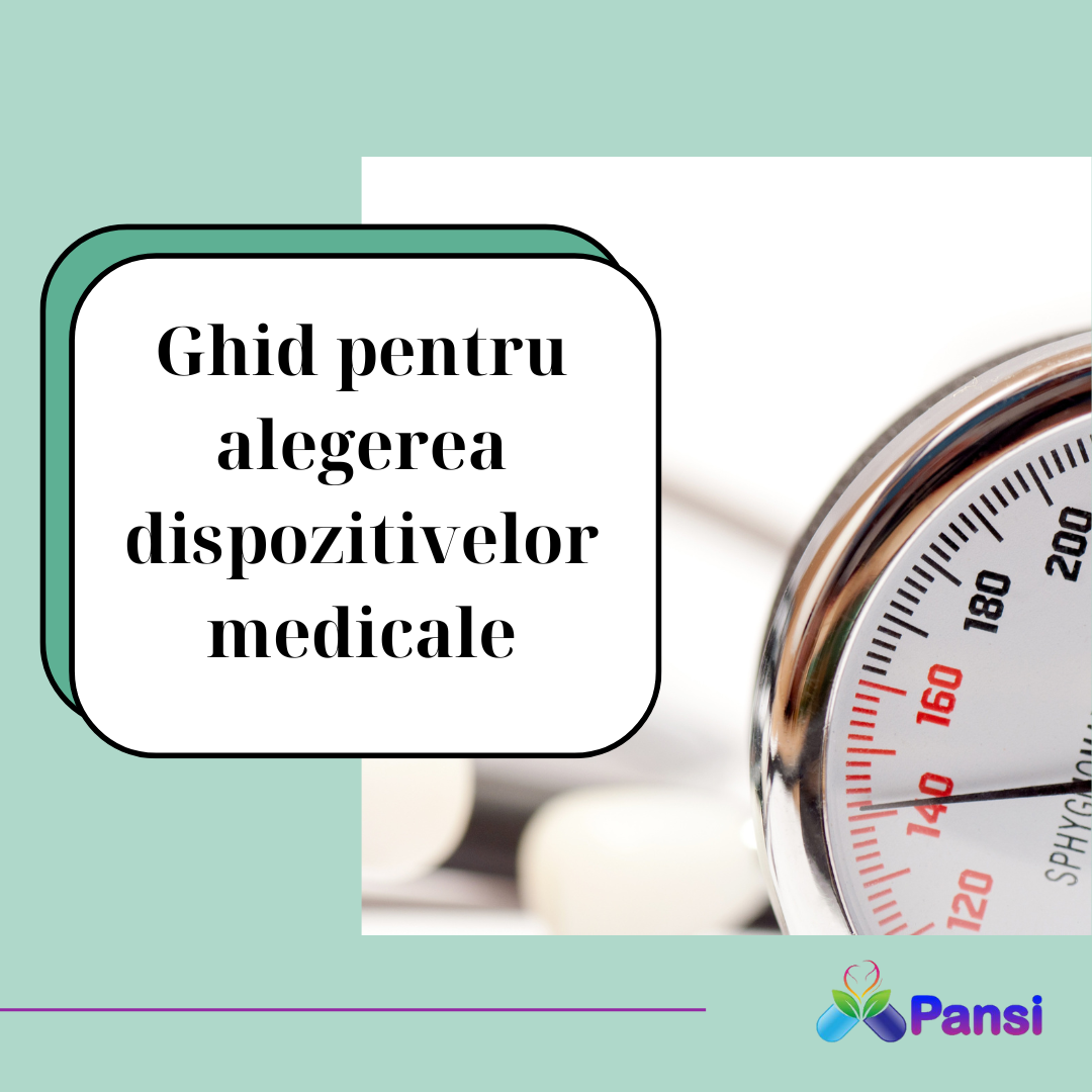 Ghid pentru alegerea dispozitivelor medicale